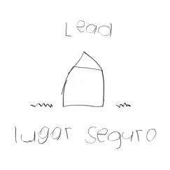 Lugar Seguro - Single by Lead album reviews, ratings, credits