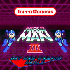 Mega Man 3 (Get New Weapon) - Single by Terra Genesis album reviews, ratings, credits