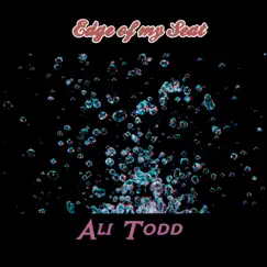 Edge of my Seat by Ali Todd album reviews, ratings, credits