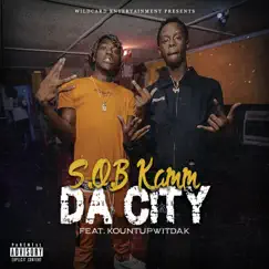 S.O.B KAMM-Da City (feat. Kountupwitdak) - Single by SOB Kamm album reviews, ratings, credits