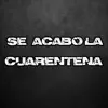 Se Acabo la Cuarentena (feat. El Kaio & Maxi Gen) [Remix] song lyrics