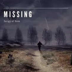 Missing - Single by Sergy el Som album reviews, ratings, credits