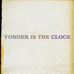 Yonder Is the Clock by The Felice Brothers album reviews, ratings, credits