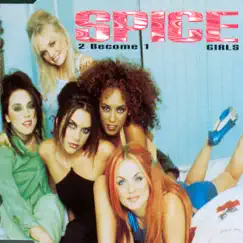 2 Become 1 - EP by Spice Girls album reviews, ratings, credits