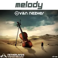 Melody - Single by Van Nezher album reviews, ratings, credits