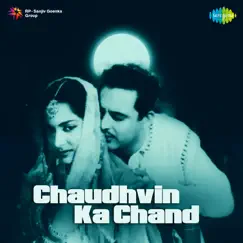Chaudhvin Ka Chand (Original Motion Picture Soundtrack) by Ravi album reviews, ratings, credits