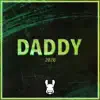 Daddy 2020 (feat. Haukebri) - Single album lyrics, reviews, download