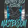 Electrix Soca Riddim (feat. JoJo, Nessa Preppy, Royal, Problem Child & Keith Currency) - EP album lyrics, reviews, download