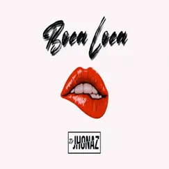 Boca Loca - Single by Dj Jhonaz album reviews, ratings, credits