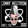 Jimmy Neutron - Single album lyrics, reviews, download