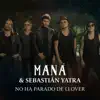 No Ha Parado de Llover - Single album lyrics, reviews, download
