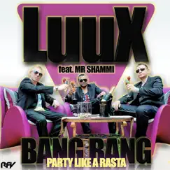 Bang Bang (Party Like a Rasta) [feat. Mr Shammi] [Long] Song Lyrics