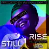 Still I Rise (feat. Hellz Yea! & Q'moshyn) - Single album lyrics, reviews, download