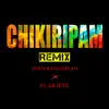 Chikiripam (feat. Elariete) [Remix] - Single album lyrics, reviews, download