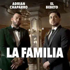 La Familia - Single by Adrian Chaparro & El Bebeto album reviews, ratings, credits
