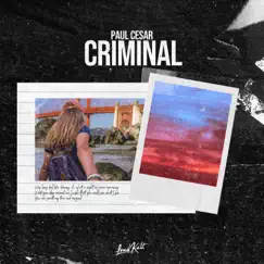 Criminal - Single by Paul Cesar album reviews, ratings, credits