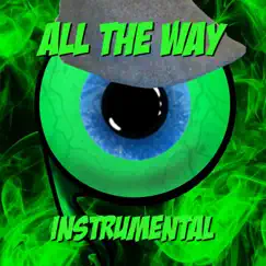 All the Way (I Believe in Steve) [Instrumental] Song Lyrics