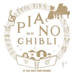 Piano de Ghibli - Studio Ghibli Works Piano Collection by Carl Orrje Piano Ensemble album reviews, ratings, credits