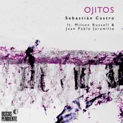 Ojitos (feat. Milton Russell & Juan Pablo Jaramillo) Song Lyrics