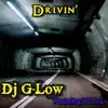 Drivin' (feat. Ganksta Juice Montana Dyse & Tasia the Goddess) - Single album lyrics, reviews, download