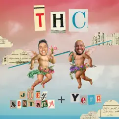 THC - Single by Joey Montana & Yera album reviews, ratings, credits