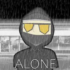 Alone by Lil Keter album reviews, ratings, credits