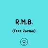 R.M.B. (feat. Zakiah) - Single album lyrics, reviews, download