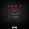 I Don't Wanna - Single album lyrics, reviews, download