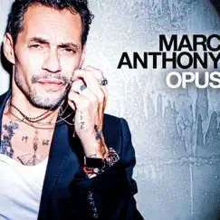 OPUS (Special Edition) by Marc Anthony album reviews, ratings, credits
