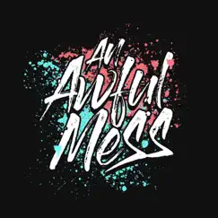 An Awful Mess - Single by An Awful Mess album reviews, ratings, credits