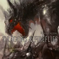 Dragons and Fireflies by Soundcritters album reviews, ratings, credits