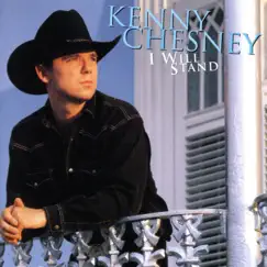 I Will Stand by Kenny Chesney album reviews, ratings, credits