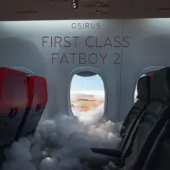 First Class Fatboy 2 by O5iru5 album reviews, ratings, credits