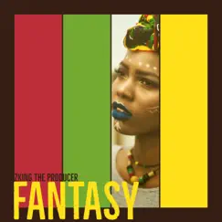 Fantasy - Single by ZKING The Producer album reviews, ratings, credits