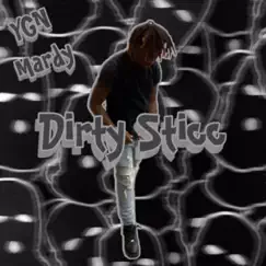 Dirty Sticc - Single by YGN Mardy album reviews, ratings, credits
