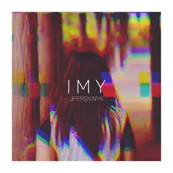 I M Y - Single by Jffrsn Nyk album reviews, ratings, credits