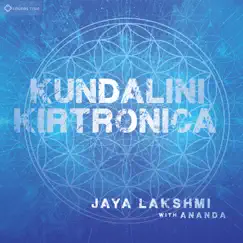 Kundalini Kirtronica by Jaya Lakshmi and Ananda album reviews, ratings, credits