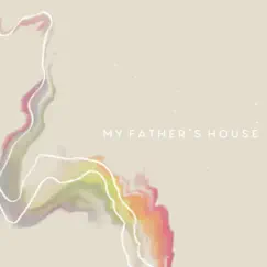 My Father's House (Acoustic) Song Lyrics