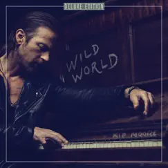 Wild World (Deluxe) by Kip Moore album reviews, ratings, credits
