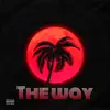 The Way - Single album lyrics, reviews, download