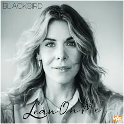 Lean on Me - Single by Blackbird album reviews, ratings, credits