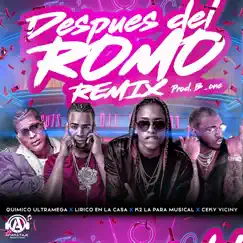 Después del Romo (feat. Ceky Viciny) [Remix] - Single by Lirico En La Casa, Quimico Ultra Mega & K2 la para Musical album reviews, ratings, credits