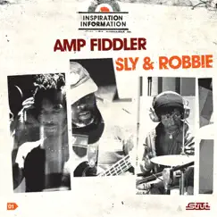 Inspiration Information by Amp Fiddler & Sly & Robbie album reviews, ratings, credits