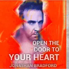 Open the Door To Your Heart - Single by Jonathan Bradford album reviews, ratings, credits