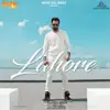 Lahore - Single album lyrics, reviews, download