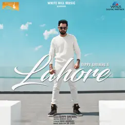 Lahore - Single by Gippy Grewal & Roach Killa album reviews, ratings, credits