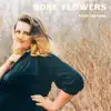 Bone Flowers (Piano Versions) [feat. Harry Waters] - Single album lyrics, reviews, download