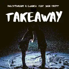 Takeaway (feat. Julia Tropp) Song Lyrics