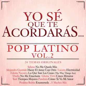 Yo Sé Que Te Acordarás - Pop Latino, Vol. 2 by Various Artists album download