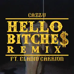 Hello Bitche$ (feat. Eladio Carrion) [Remix] - Single by Cazzu album reviews, ratings, credits